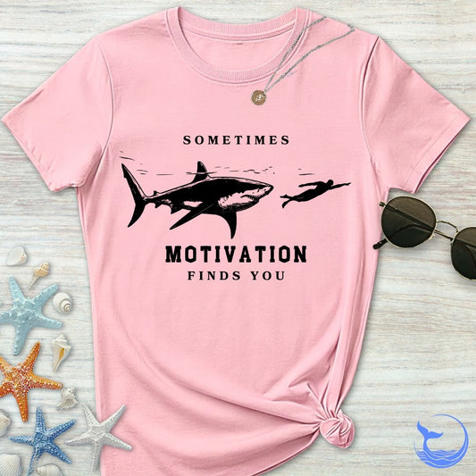 Motivation Finds You Women's T-Shirt