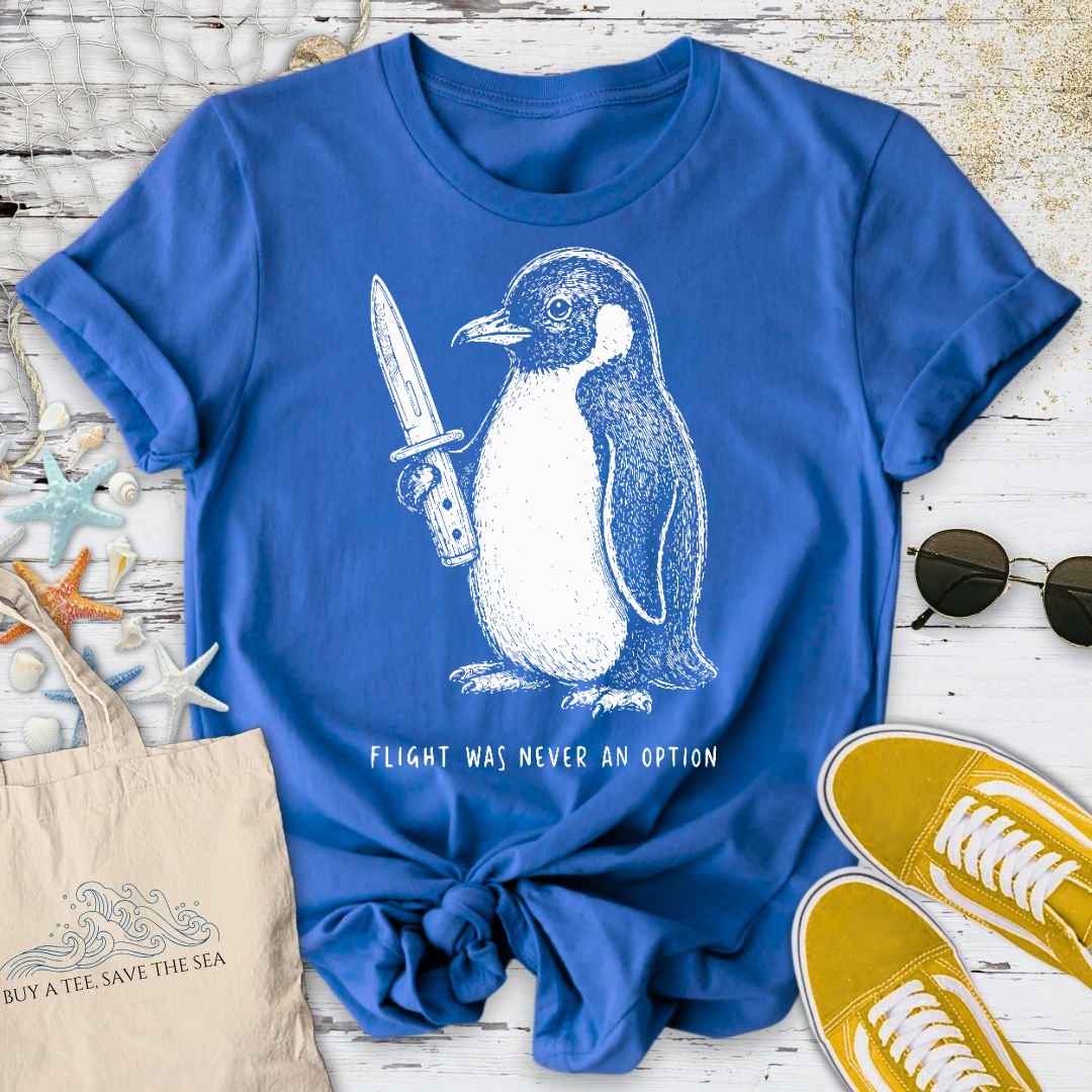Flight Was Not An Option, Penguin T-Shirt