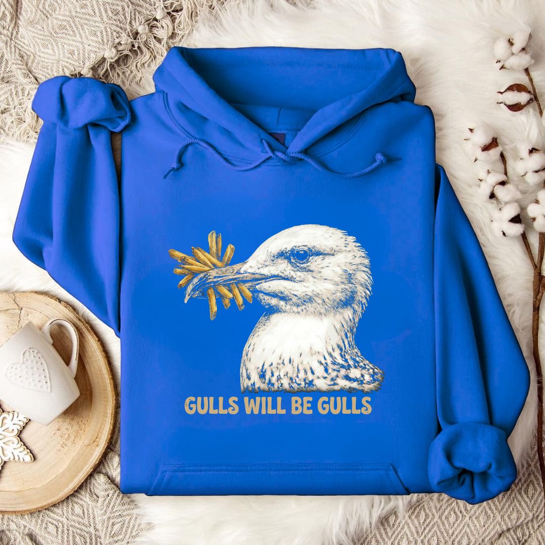 Gulls Will Be Gulls Hoodie