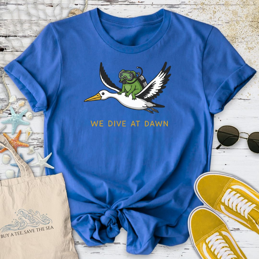 We Dive At Dawn T-Shirt
