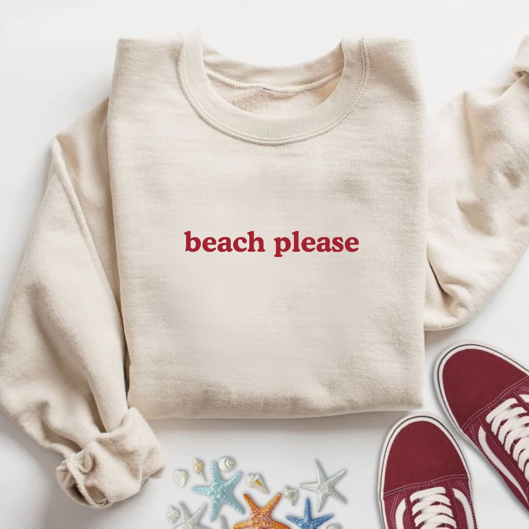 Beach Please Sweatshirt