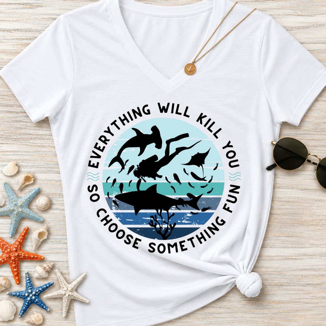 Everything Will Kill You Women's V-Neck T-Shirt
