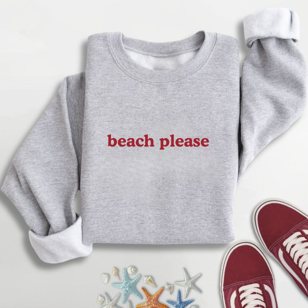 Beach Please Sweatshirt