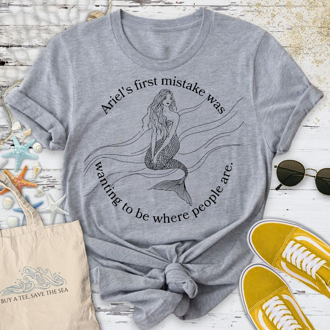 Ariel's Mistake T-Shirt