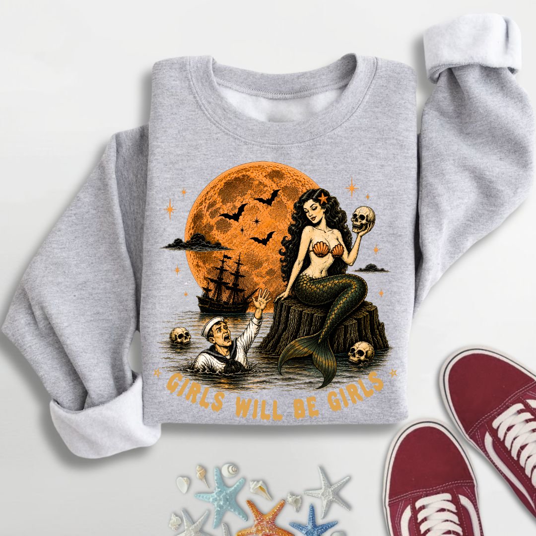 Girls Will Be Girls Sweatshirt