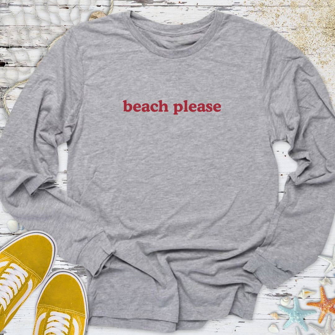 Beach Please Long Sleeve Tee