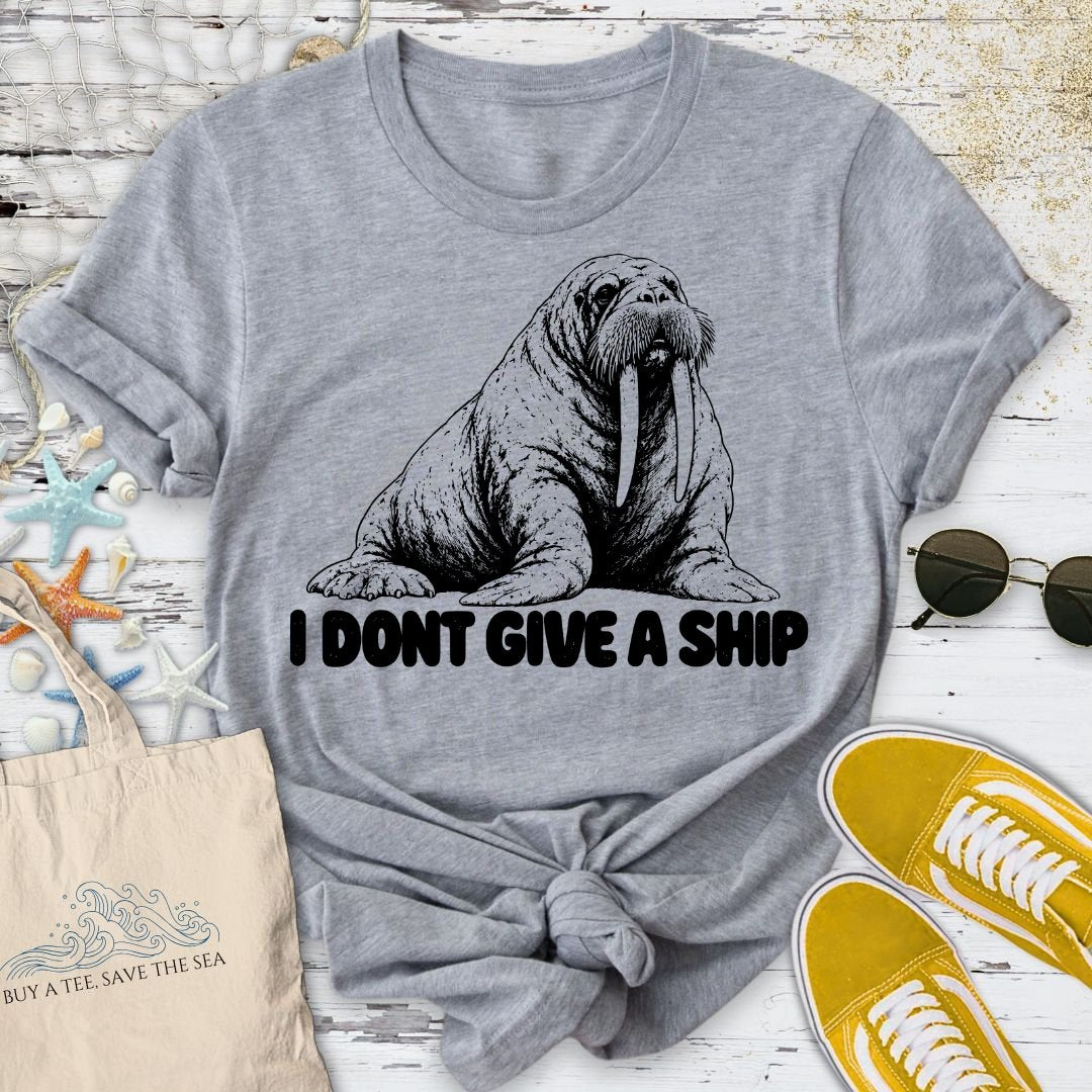 I Don't Give A Ship, Walrus T-Shirt