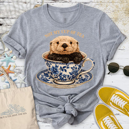Not My Cup Of Tea, Otter T-Shirt - Dolce Reverie