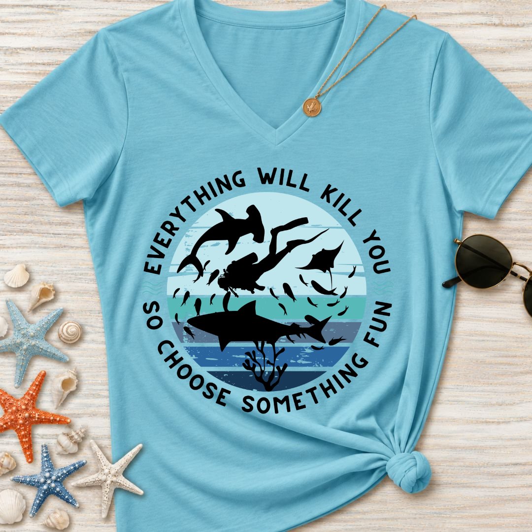 Everything Will Kill You Women's V-Neck T-Shirt