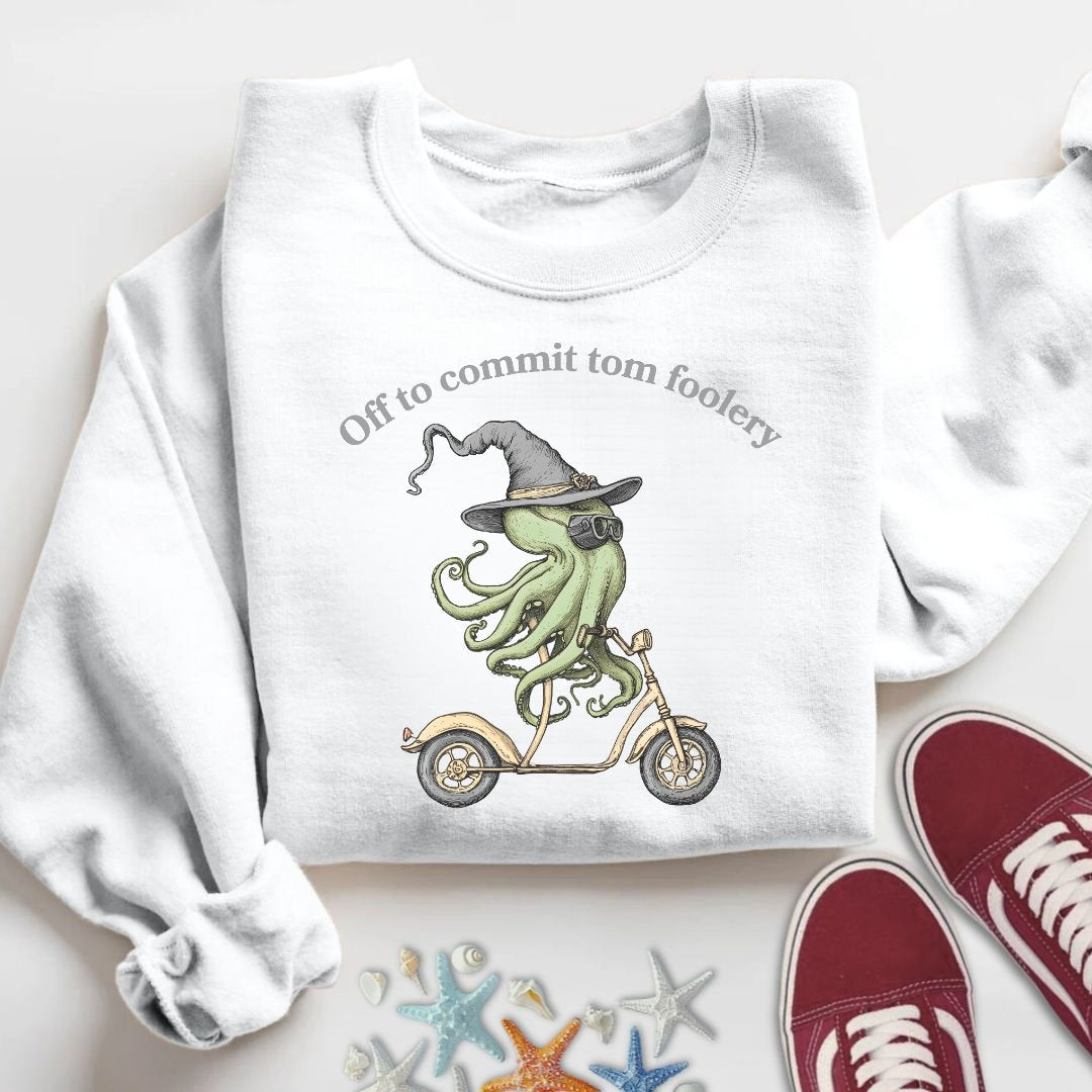 Off To Comit Tom Foolery Sweatshirt