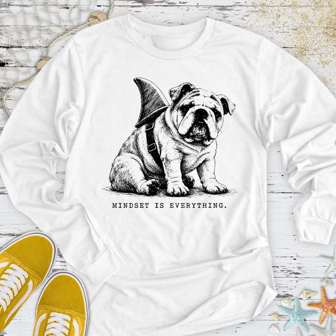 Mindset Is Everything, Bulldog Long Sleeve Tee