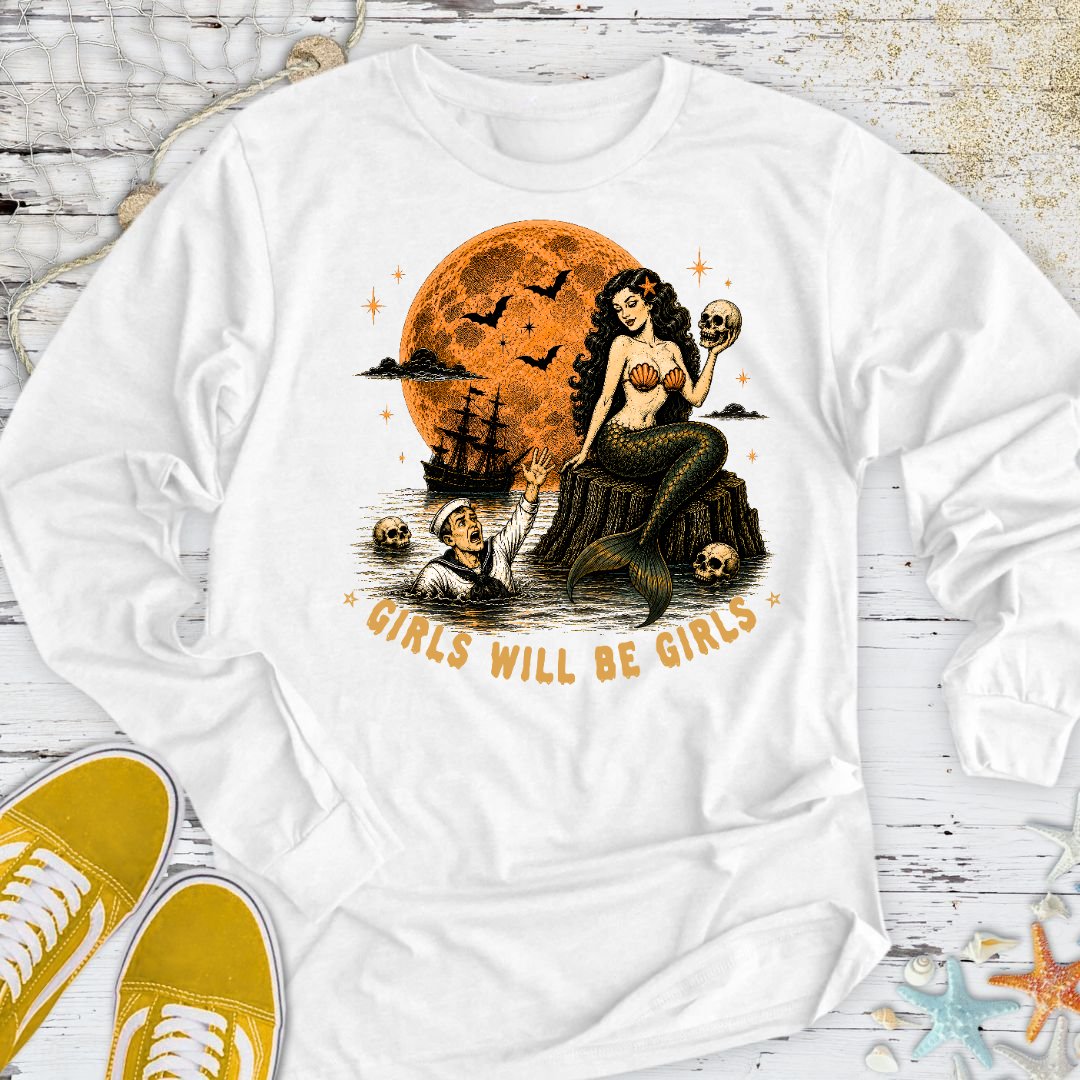 Girls Will Be Girls Long Sleeve Tee