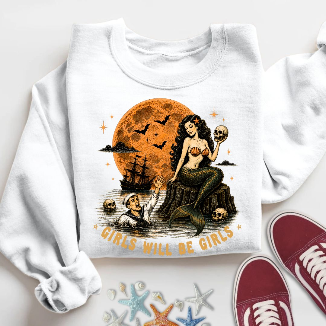 Girls Will Be Girls Sweatshirt