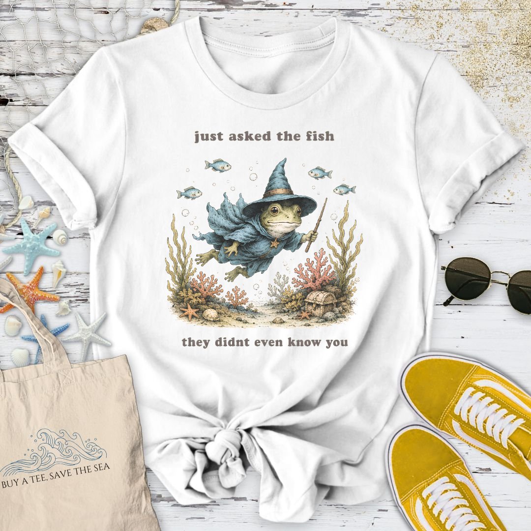 The Fish Don't Even Know You T-Shirt